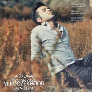 Peyman Zarei - Ye Rooze Khoob