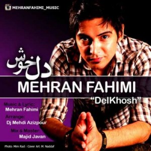 Mehran Fahimi - Delkhosh