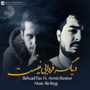 Behzad-Pax-Ft-Armin-Restive-Dige-Fardaei-Nist
