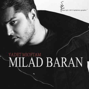 Milad Baran - Yadet Mioftam
