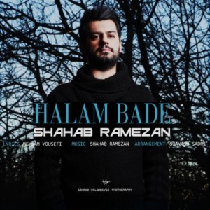 Shahab Ramezan - Halam Bade