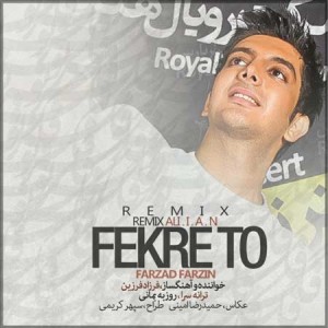 Farzad-Farzin---Fekre-To-(DJ-Ali.i.a.n-Remix)