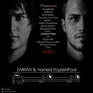 Emran - Mimiram (Ft Hamed Kazem Poor)