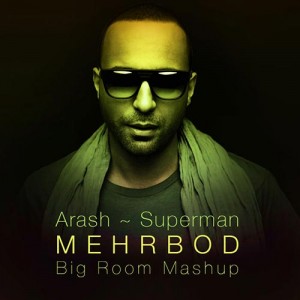 Arash-Superman-.-Remix-by-Mehrbod