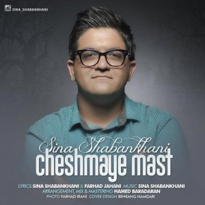 Sina-Shabankhani-Cheshmaye-Mast