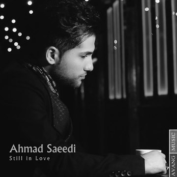 Ahmad Saeedi - Hanouzam Ashegham