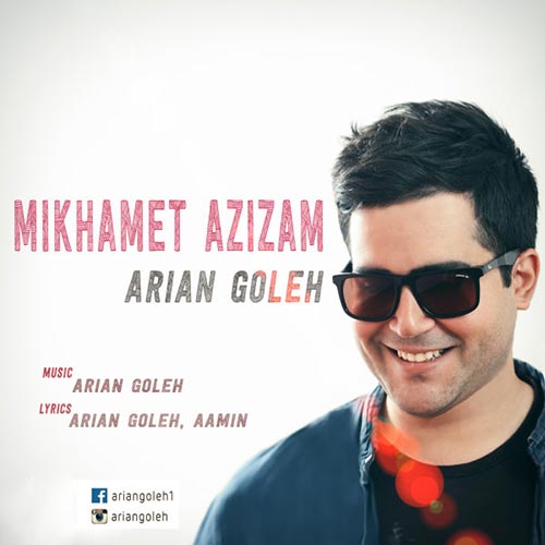 Arian-Goleh-Mikhamet-Azizam