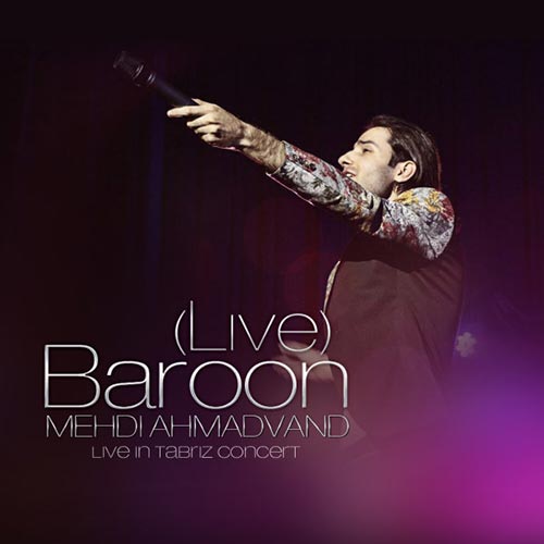 Mehdi-Ahmadvand-Baroon-Live