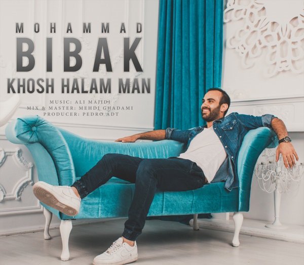 Mohammad Bibak - Khosh Halam Man