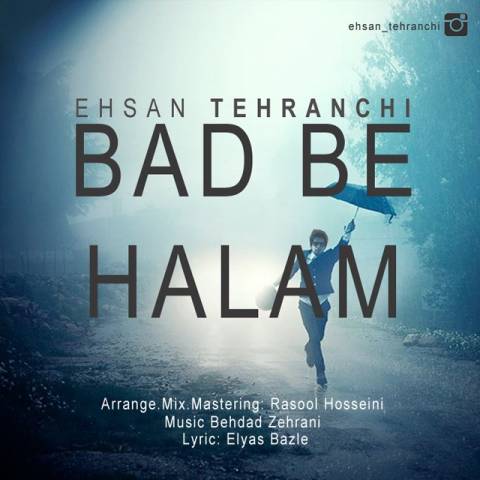 Ehsan Tehranchi - Bad Be Halam