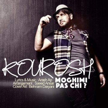 Kourosh Moghimi - Pas Chi