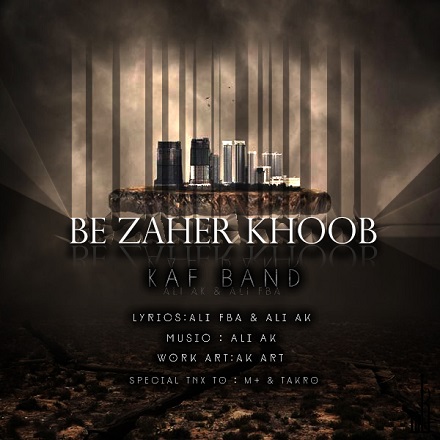 Kaf Band - Be Zaher Khoob