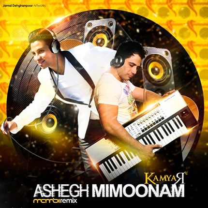 Kamyar - Ashegh Mimoonam (DJ Mamsi Remix)