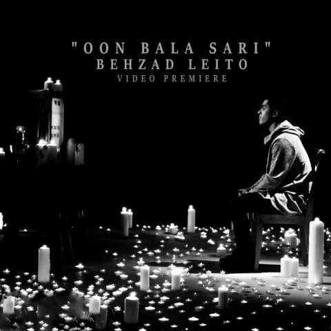 Behzad Leito - Oon Bala Sari