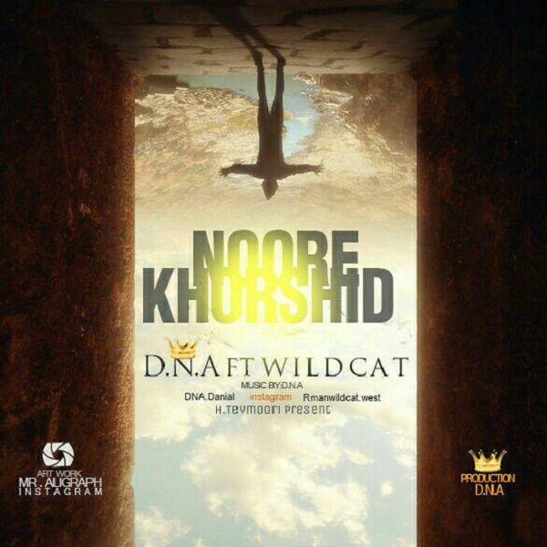 D.N.A & WildCat - Noore Khorshiid