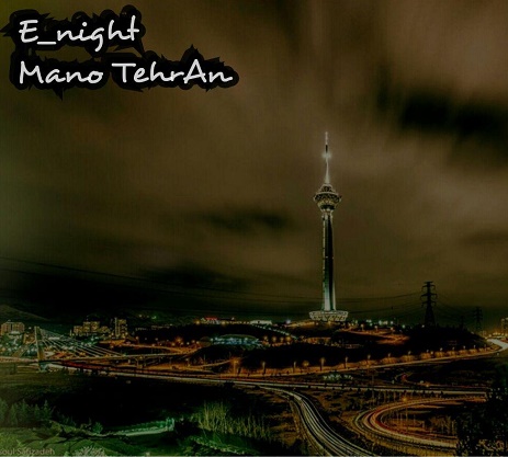 E,night - Man o Tehran