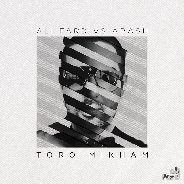 Arash & Ali Fard - Toro Mikham