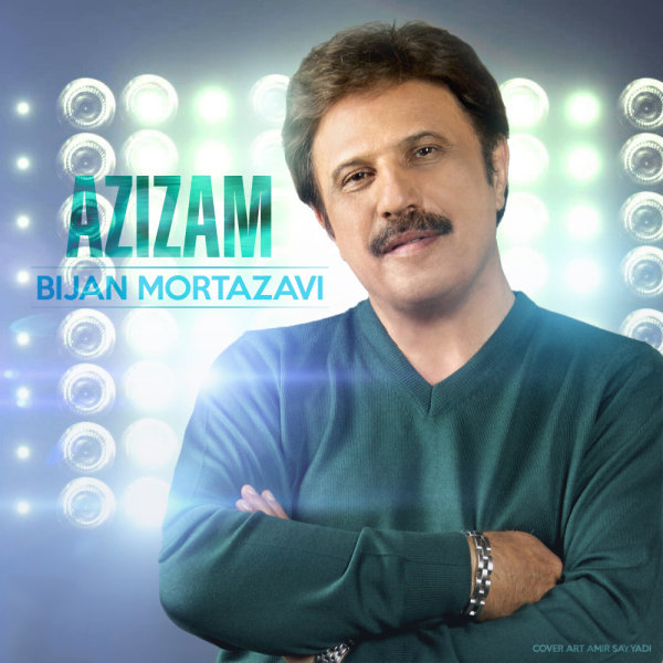 Bijan Mortazavi - Azizam
