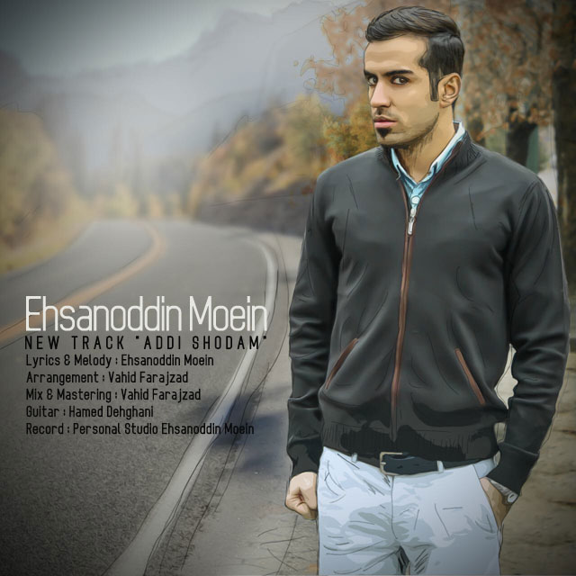 Ehsanoddin Moein - Addi Shodam