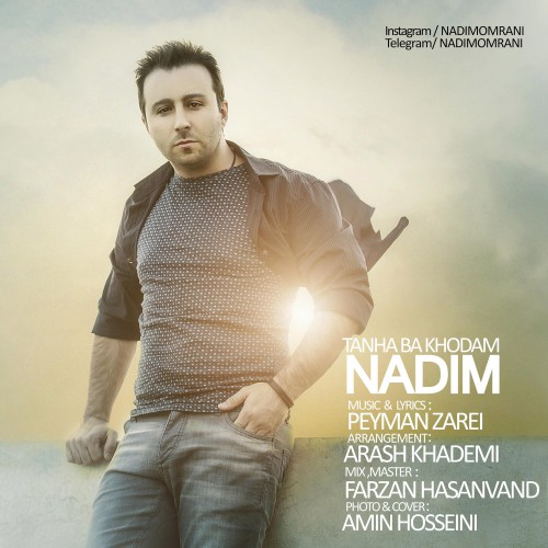 Nadim - Tanha Ba Khodam
