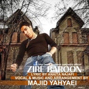 Majid Yahyaei Called Zire Baroon