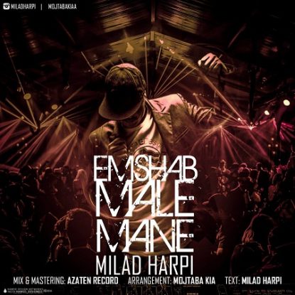 Milad Harpi - Emshab Male Mane