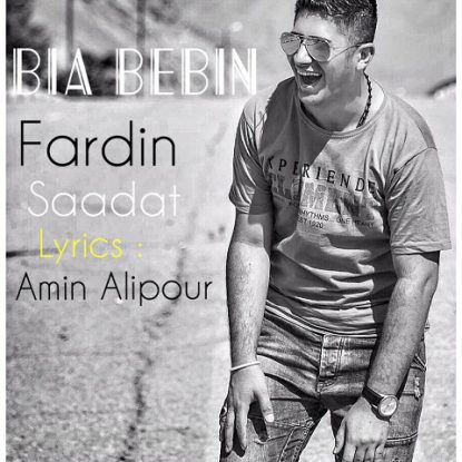 Fardin Saadat - Bia Bebin