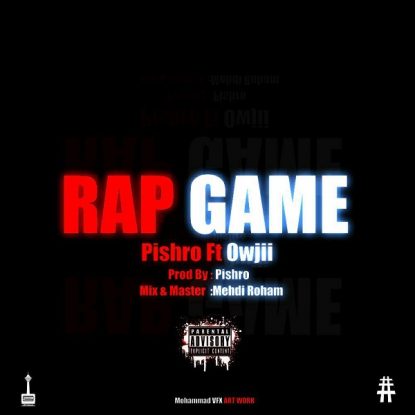 Pishro ft Owj - Rap Game