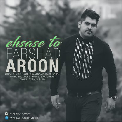 Farshad Aroon - Ehsase To