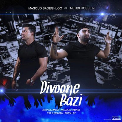 Masoud Sadeghloo - Divoone Bazi (Ft Mehdi Hosseini)