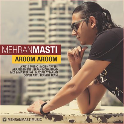 Mehran Masti - Aroom Aroom