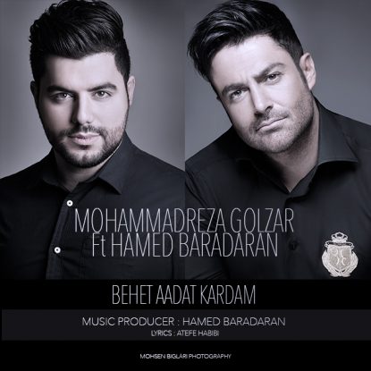 Mohammadreza Golzar & Hamed Baradaran - Behet Adat Kardam