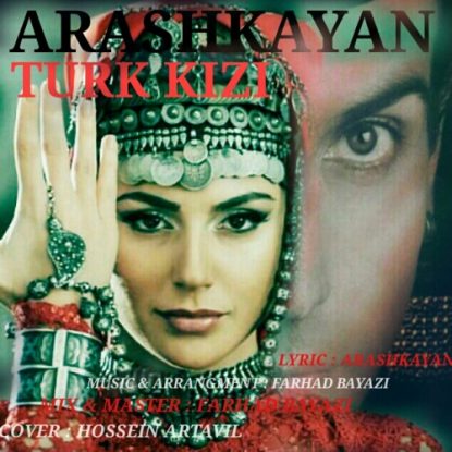 Arash Kayan - Turk Gizi