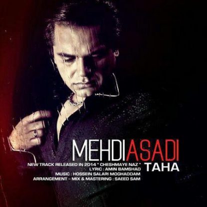 Mehdi Asadi - Cheshmaye Naz(Akharin Nafas)