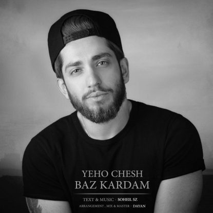 Soheil Sz - Yeho Chesh Baz Kardam